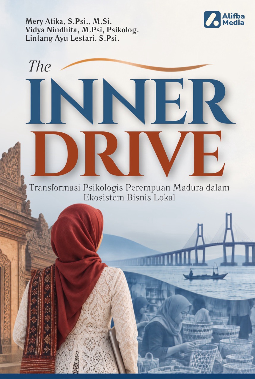 The Inner Drive: Transformasi Psikologis Perempuan Madura dalam Ekosistem Bisnis Lokal
